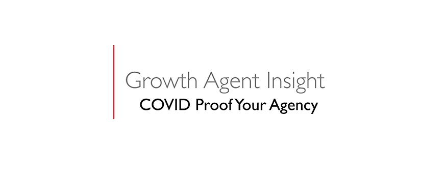 text on a white background: COVID proof your agency